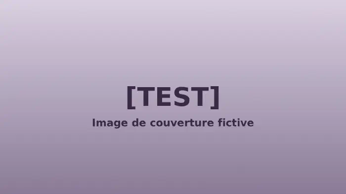 Fond violet dégradé portant la mention « [TEST] Image de couverture fictive »